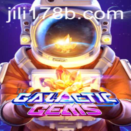 Discover the Cosmic Adventure of GalacticGems: The Latest Gaming Phenomenon