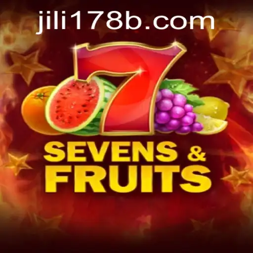 SevensFruits: The 'Jili178' Game You Need to Know